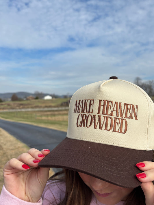 Brown "MAKE HEAVEN CROWDED" Hat